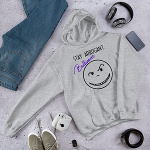 Stay Arrogant Bmore Hoodie