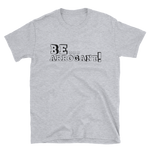 Be ARROGANT! Short-Sleeve Black Brick T-Shirt