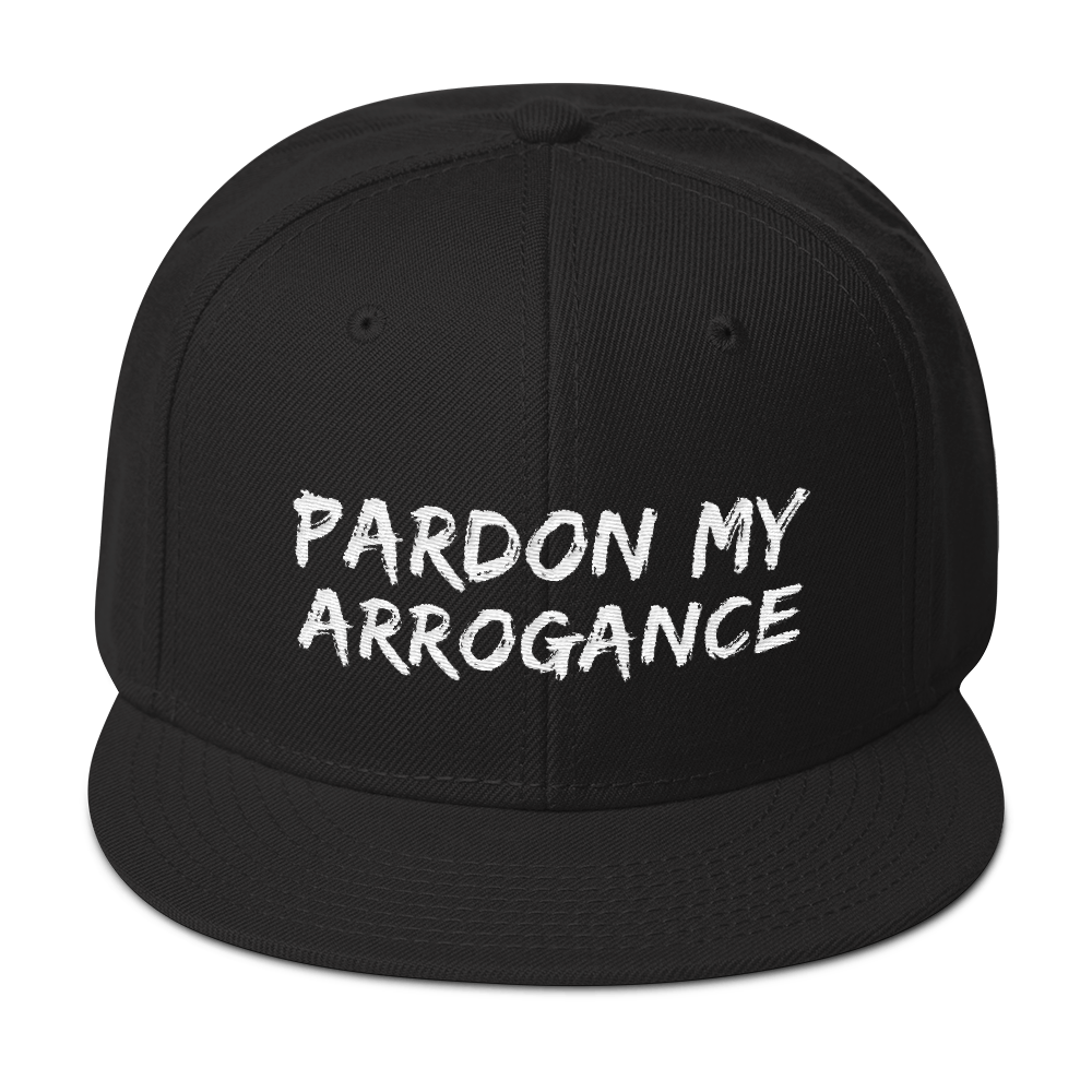 PardonMyArrogance Snapback Hat