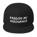 PardonMyArrogance Snapback Hat