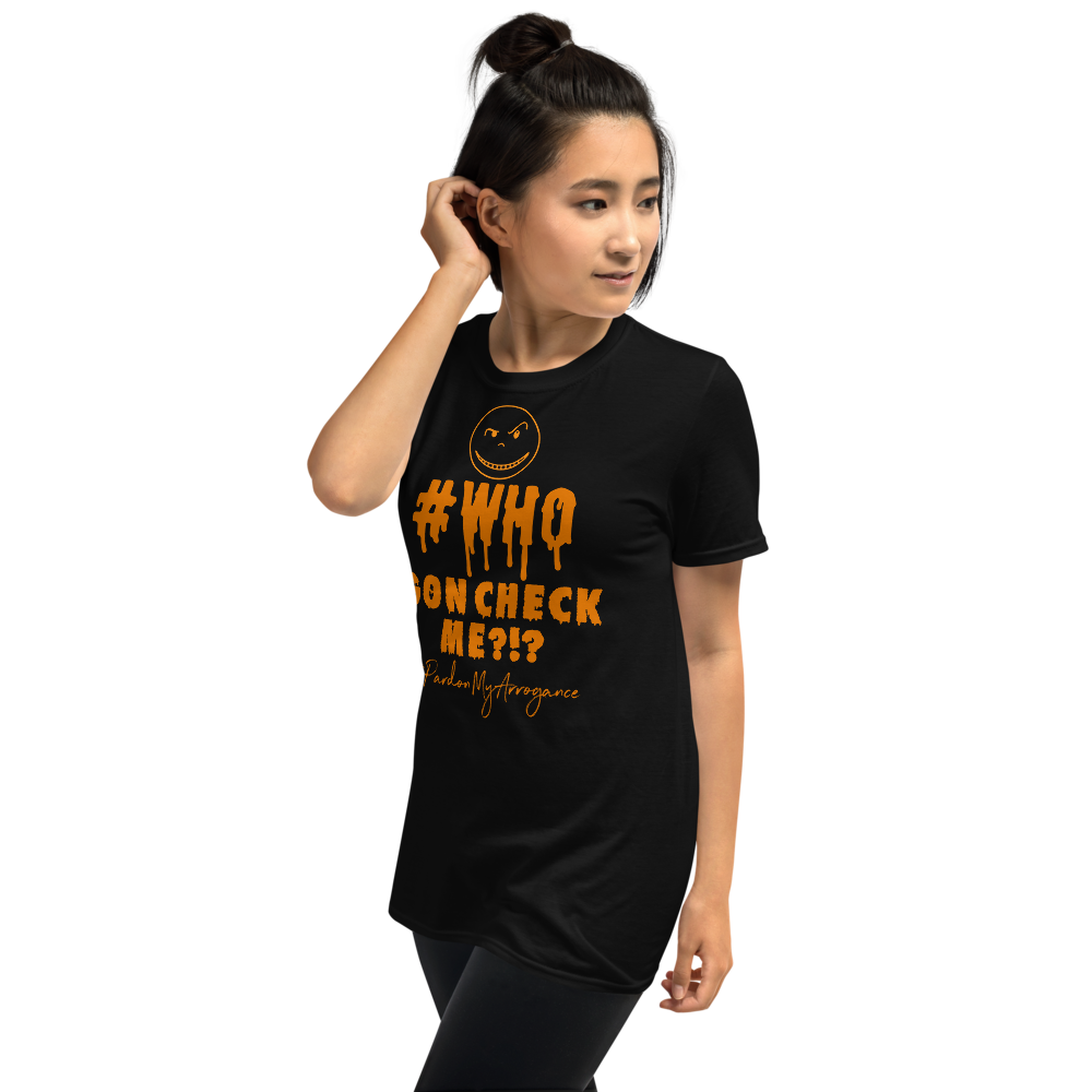 Who Gon Check Me T-Shirt