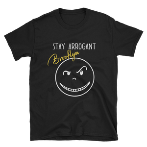 "STAY ARROGANT BK" Short-Sleeve T-Shirt