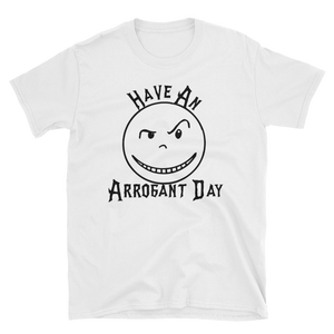 ARROGANT DAY WHITE TSHIRT
